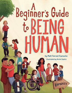 A Beginner's Guide to Being Human