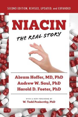 Niacin: the Real Story (2nd Edition)