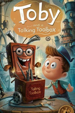 Toby and the Talking Toolbox: A Journey of Invention