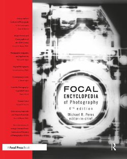 The Focal Encyclopedia of Photography