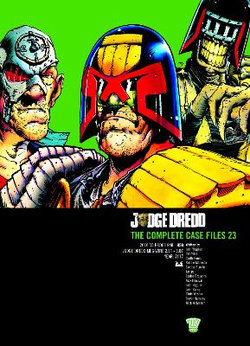 Judge Dredd: the Complete Case Files 23