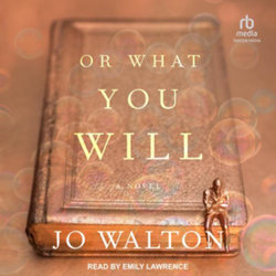 Or What You Will