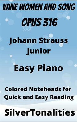 Wine Women and Song Opus 316 Easy Piano Sheet Music with Colored Notation