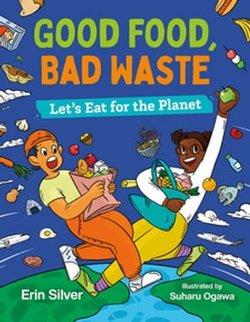 Good Food, Bad Waste