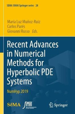 Recent Advances in Numerical Methods for Hyperbolic PDE Systems