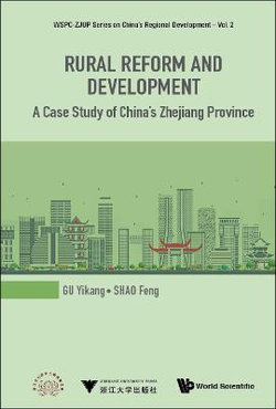 Rural Reform And Development: A Case Study Of China's Zhejiang Province