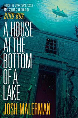 A House at the Bottom of a Lake