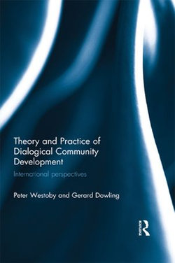 Theory and Practice of Dialogical Community Development