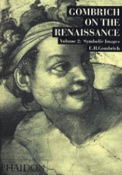 Gombrich on the Renaissance Volume ll