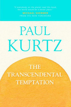 The Transcendental Temptation