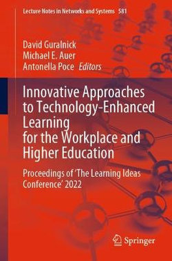 Innovative Approaches to Technology-Enhanced Learning for the Workplace and Higher Education