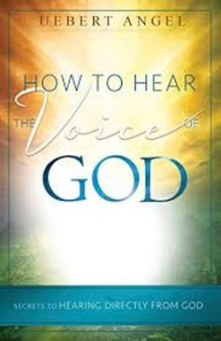 How to hear the Voice of God