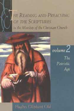 The Reading and Preaching of the Scriptures in the Worship of the Christian Church