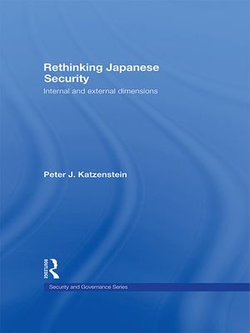 Rethinking Japanese Security