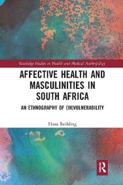 Affective Health and Masculinities in South Africa