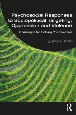 Psychosocial Responses to Sociopolitical Targeting, Oppression and Violence