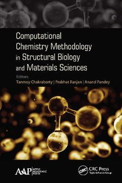 Computational Chemistry Methodology in Structural Biology and Materials Sciences