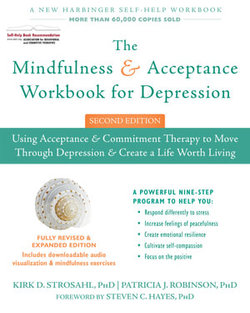 The Mindfulness and Acceptance Workbook for Depression