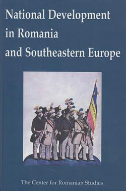 National Development in Romania and Southeastern Europe