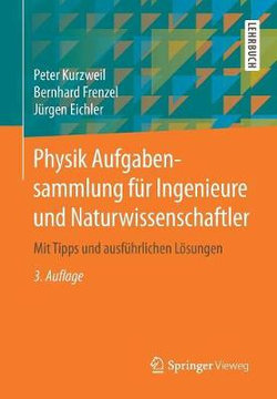 Physik Aufgabensammlung Für Ingenieure und Naturwissenschaftler