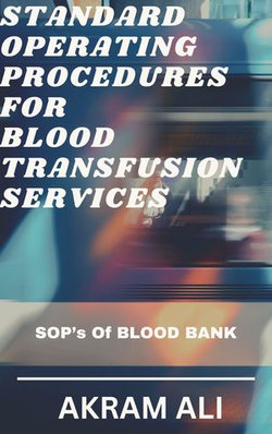 STANDARD OPERATING PROCEDURES for BLOOD TRANSFUSION SERVICES