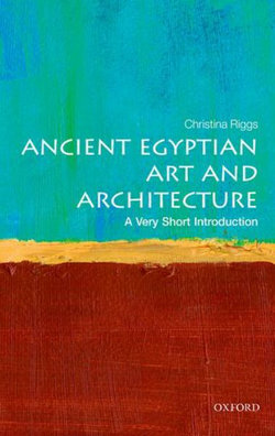 Ancient Egyptian Art and Architecture: A Very Short Introduction