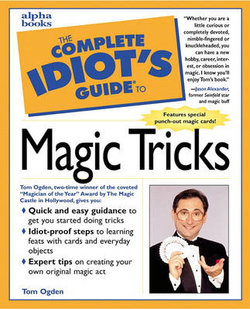 The Complete Idiot's Guide to Magic Tricks