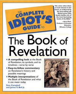 The Complete Idiot's Guide (R) to the Book of Revelation