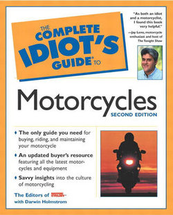 The Complete Idiot's Guide (R) to Motorcycles