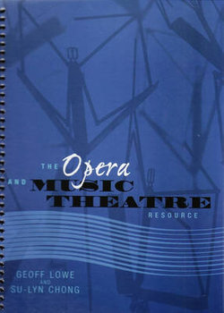 The Opera and Music Theatre Resource Book