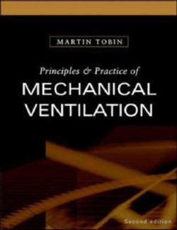 Principles and Practice of Mechanical Ventilation