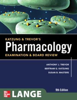 Katzung and Trevor's Pharmacology Examination and Board Review, Ninth Edition