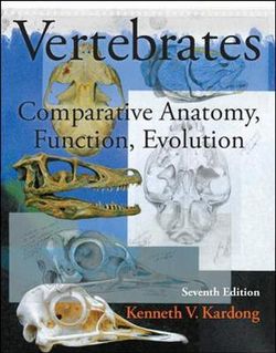 Vertebrates: Comparative Anatomy, Function, Evolution