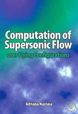 Computation of Supersonic Flow over Flying Configurations