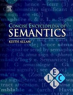 Concise Encyclopedia of Semantics