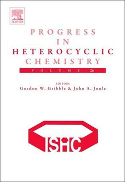 Progress in Heterocyclic Chemistry