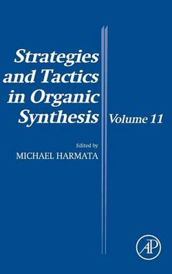 Strategies and Tactics in Organic Synthesis