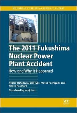 The 2011 Fukushima Nuclear Power Plant Accident