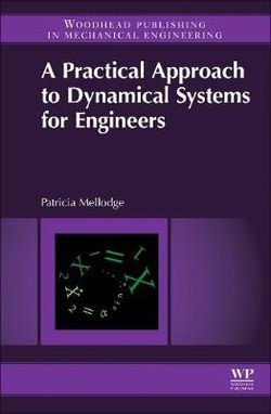 A Practical Approach to Dynamical Systems for Engineers