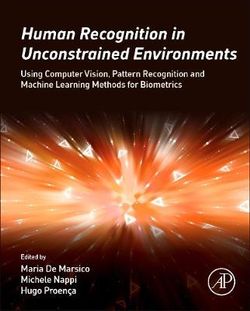 Human Recognition in Unconstrained Environments: Using computer vision, pattern recognition and machine Learning methods for    Biometrics