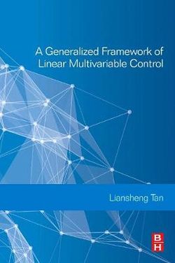 A Generalized Framework of Linear Multivariable Control