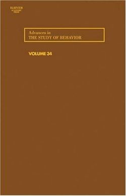 Advances in the Study of Behavior: Volume 34