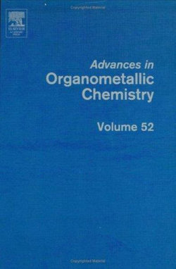 Advances in Organometallic Chemistry: Volume 52