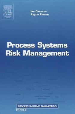 Process Systems Risk Management: Volume 6