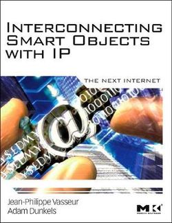 Interconnecting Smart Objects with IP