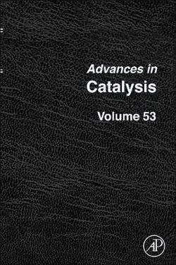 Advances in Catalysis: Volume 53