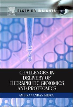 Challenges in Delivery of Therapeutic Genomics and Proteomics