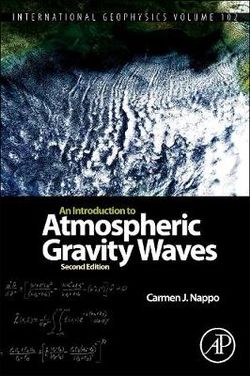 An Introduction to Atmospheric Gravity Waves: Volume 102