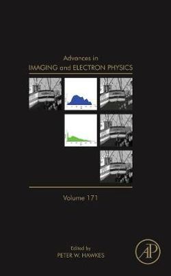 Advances in Imaging and Electron Physics: Volume 171