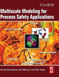 Multiscale Modeling for Process Safety Applications